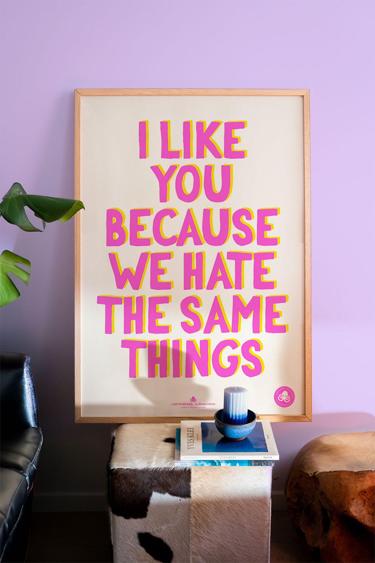 Riso poster A2 I like you because we hate the same things
