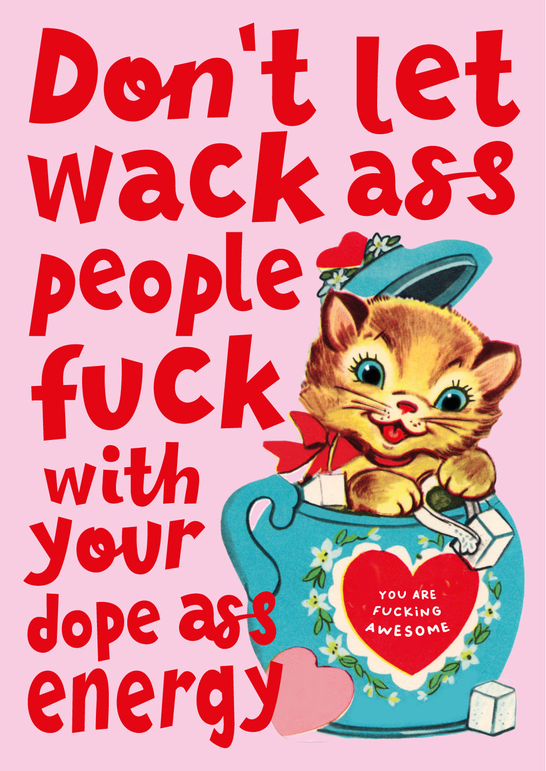 Self-Love "Don't let wack ass people..." quote kaart met vintage poes-Ansichtkaarten-Vin-Studio Inktvis
