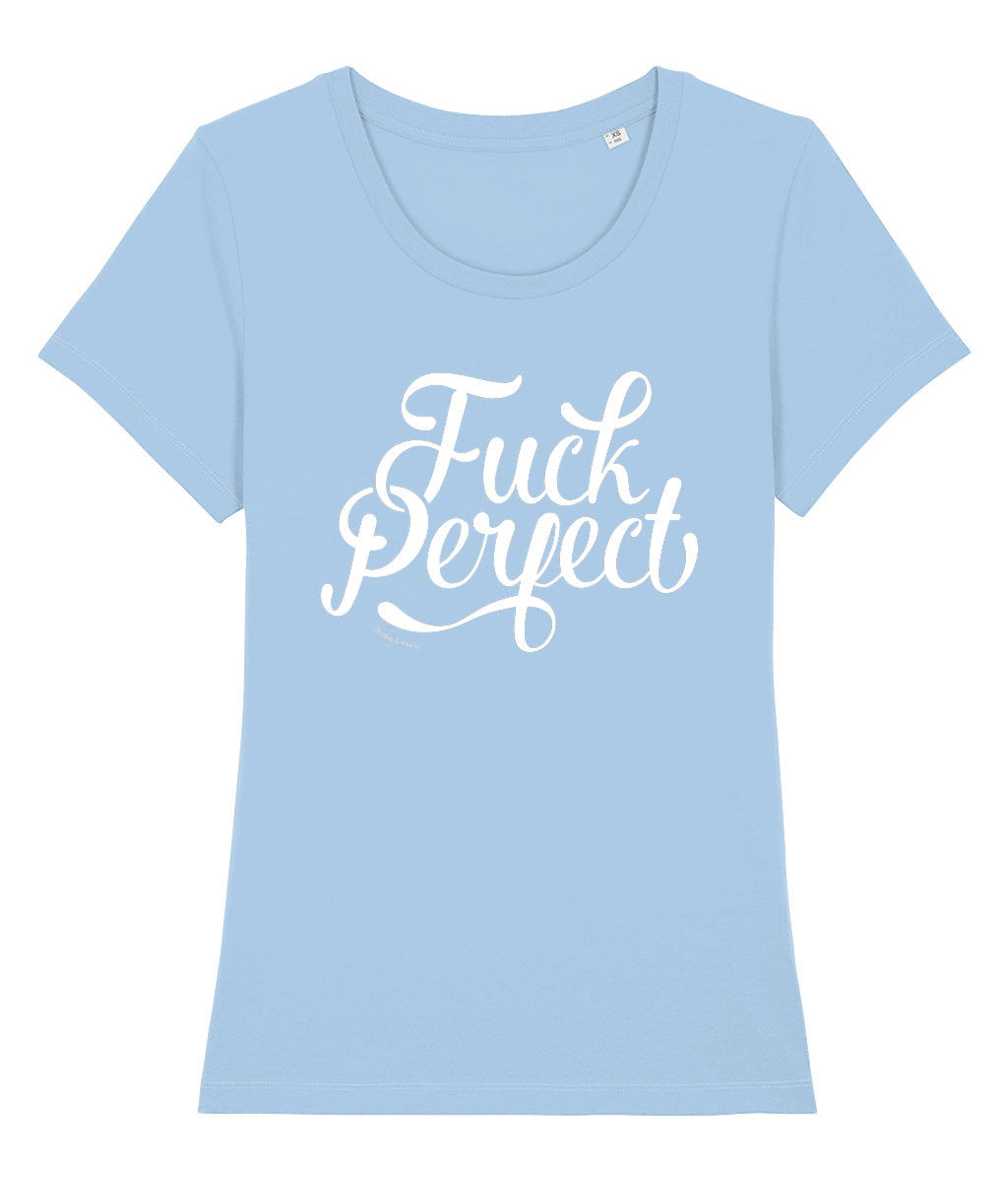 Fuck Perfect 100% biologisch dames t-shirt-Ronde hals-Studio Inktvis-Blue Soul-X-Small-Studio Inktvis
