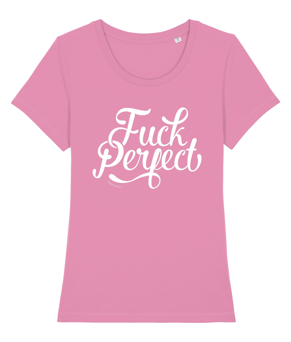 Fuck Perfect 100% biologisch dames t-shirt-Ronde hals-Studio Inktvis-Bubble Pink-X-Small-Studio Inktvis