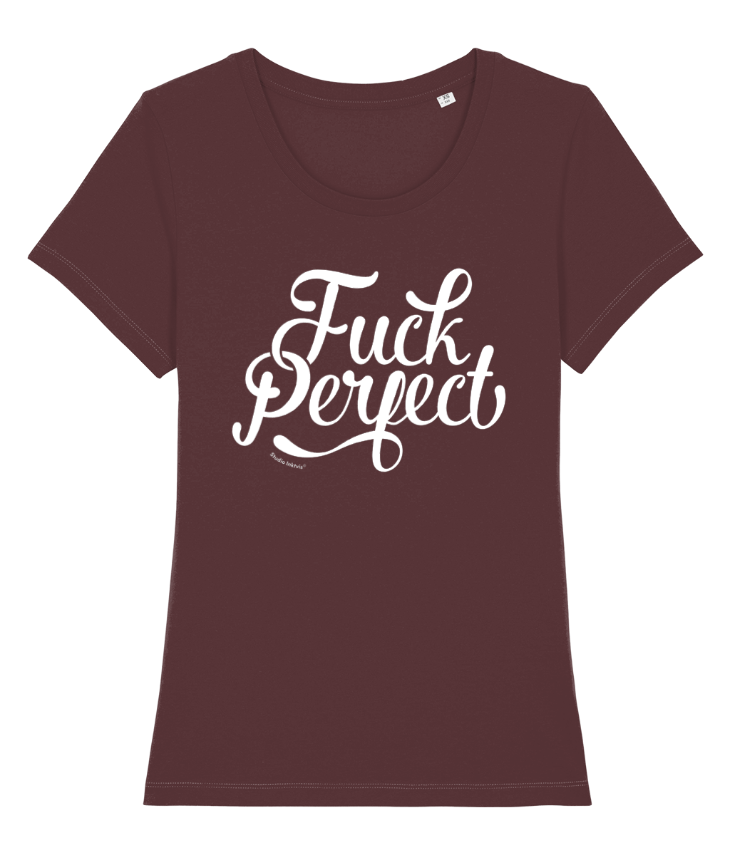 Fuck Perfect 100% biologisch dames t-shirt-Ronde hals-Studio Inktvis-Burgundy-X-Small-Studio Inktvis