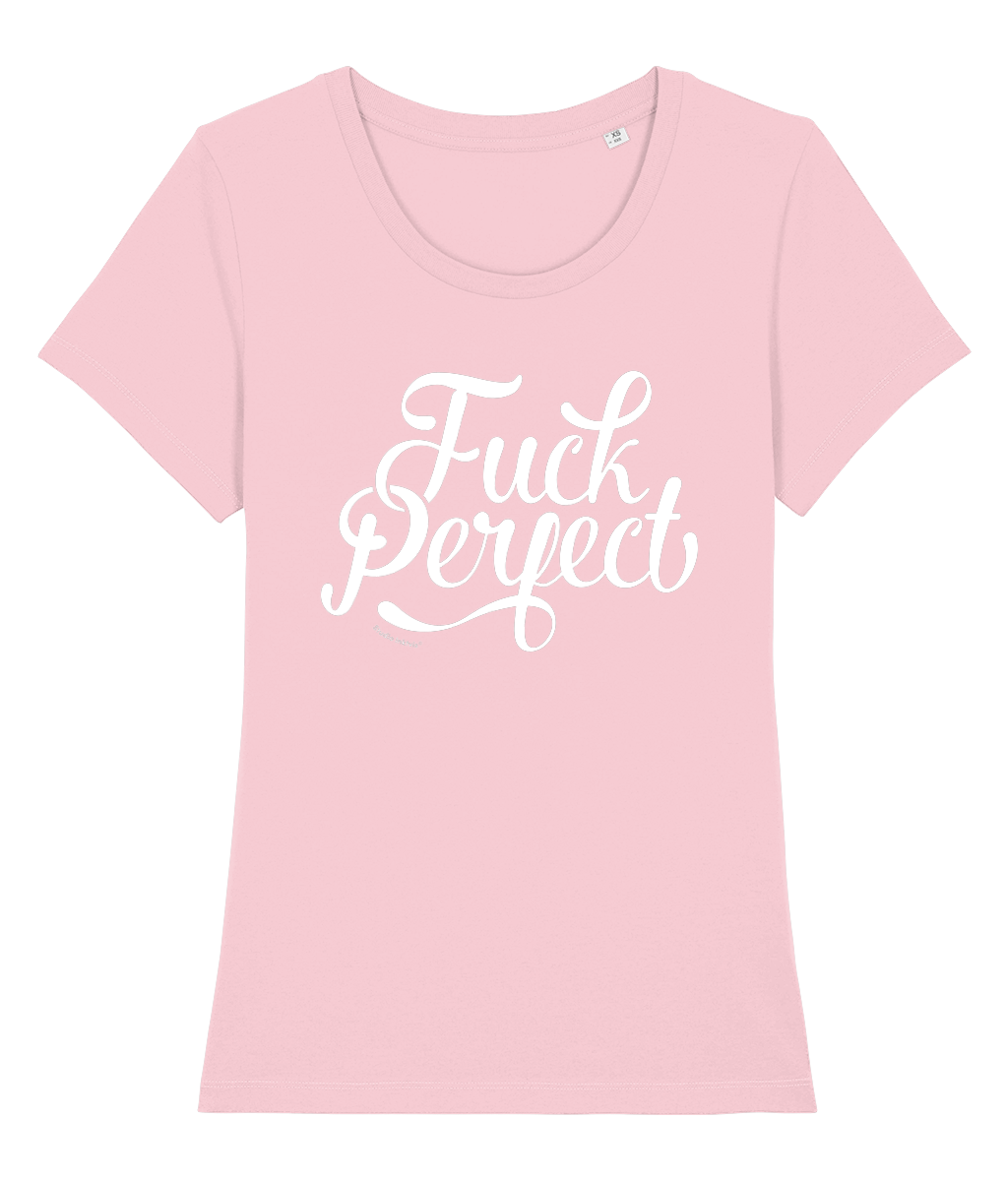 Fuck Perfect 100% biologisch dames t-shirt-Ronde hals-Studio Inktvis-Cotton Pink-X-Small-Studio Inktvis