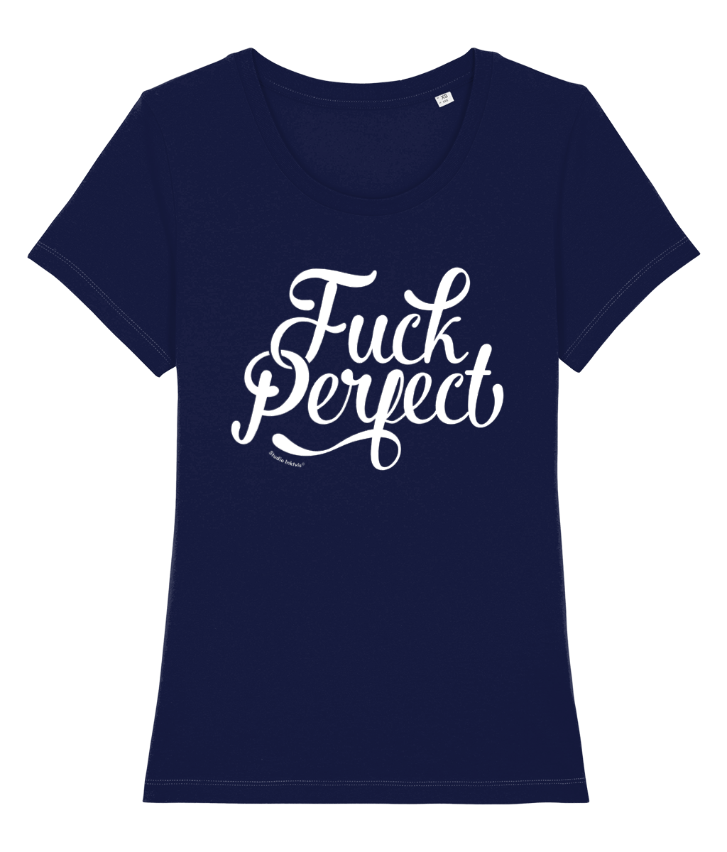 Fuck Perfect 100% biologisch dames t-shirt-Ronde hals-Studio Inktvis-French Navy-X-Small-Studio Inktvis