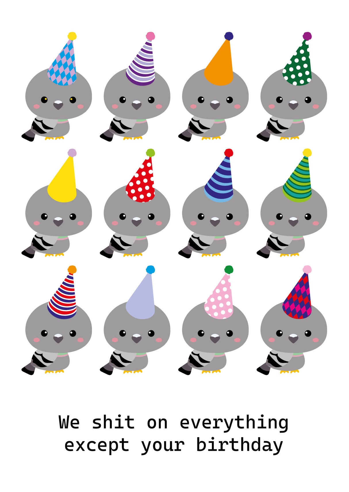 We shit on everything Birthday card with doves