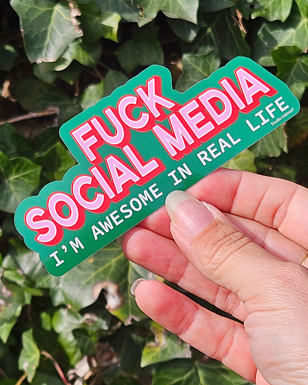 Sticker Fuck Social Media I am awesome in real life-Stickers-Txt-Studio Inktvis