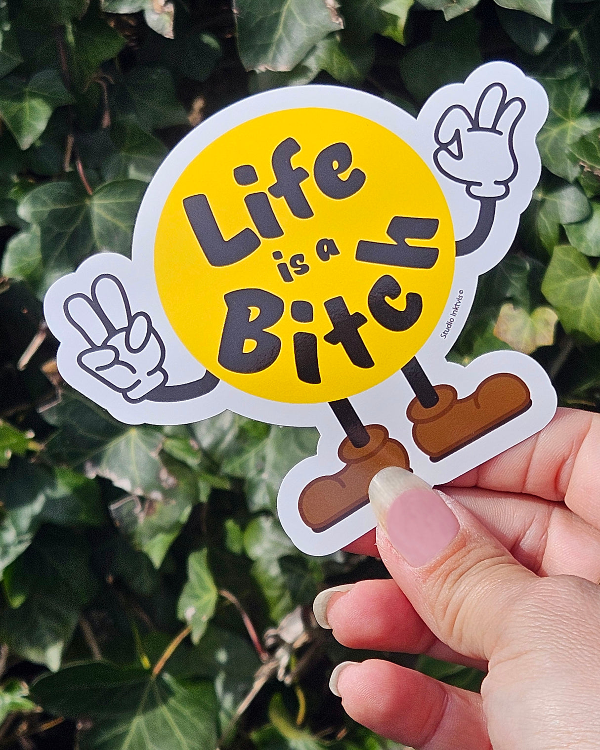 Sticker Life is a Bitch-Stickers-Txt-Studio Inktvis
