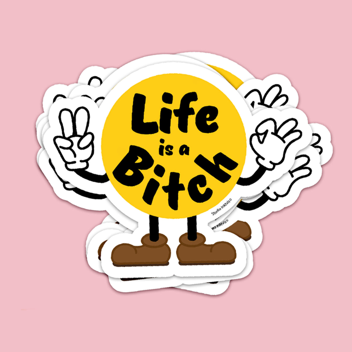 Sticker Life is a Bitch-Stickers-Txt-Studio Inktvis