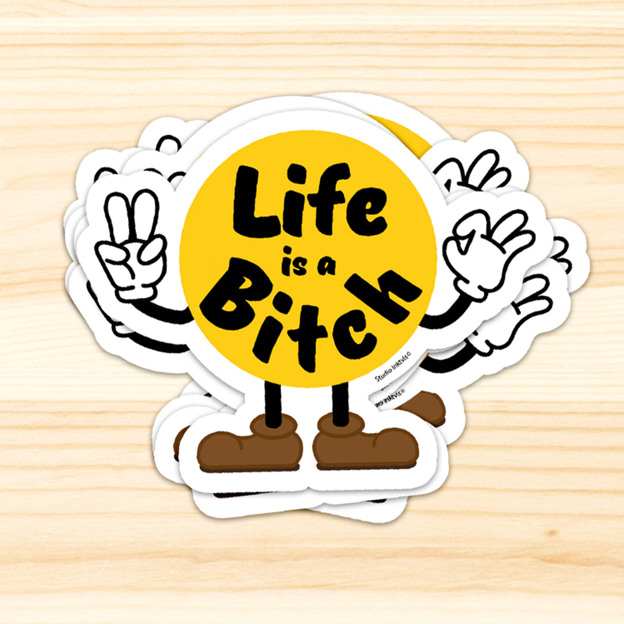 Sticker Life is a Bitch-Stickers-Txt-Studio Inktvis