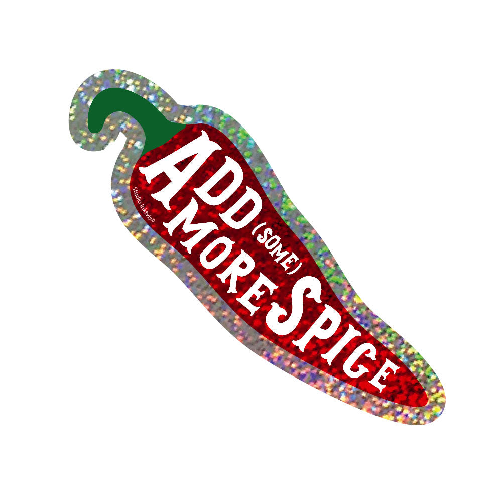 Glinsterende rode chilipeper sticker met "Add (some) more spice" tekst en groene steel.
