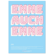 Enne Auch Enne - levendige hoge qualiteit print op extra zwaar, mat papier-Posters-Studio Inktvis-A2 (42 x 59.4 cm)-Studio Inktvis