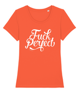 Fuck Perfect 100% biologisch dames t-shirt-Ronde hals-Studio Inktvis-Fiesta-X-Small-Studio Inktvis