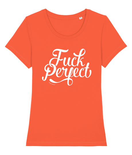 Fuck Perfect 100% biologisch dames t-shirt-Ronde hals-Studio Inktvis-Fiesta-X-Small-Studio Inktvis