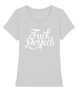 Fuck Perfect 100% biologisch dames t-shirt-Ronde hals-Studio Inktvis-Heather Grey-X-Small-Studio Inktvis
