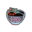 Holografische glitter sticker met een zwarte kat met rode bril en de tekst Be Yourself Everyone Else Is An Idiot.