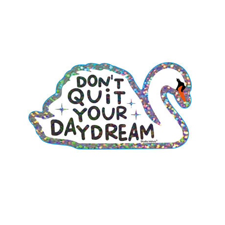 Holografische glittersticker in de vorm van een zwaan met de tekst "Don't Quit Your Daydream".