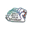 Glitter sticker van een witte zwaan met "Don't Quit Your Daydream" tekst en holografische finish.
