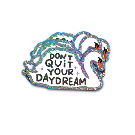 Glitter sticker van een witte zwaan met "Don't Quit Your Daydream" tekst en holografische finish.