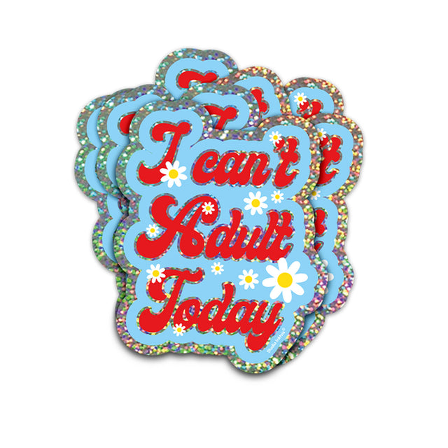 Glitter sticker I can't adult today-Stickers-Txt-Studio Inktvis