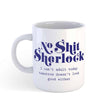Mok No Shit Sherlock Can't Adult-Studio Inktvis-Studio Inktvis