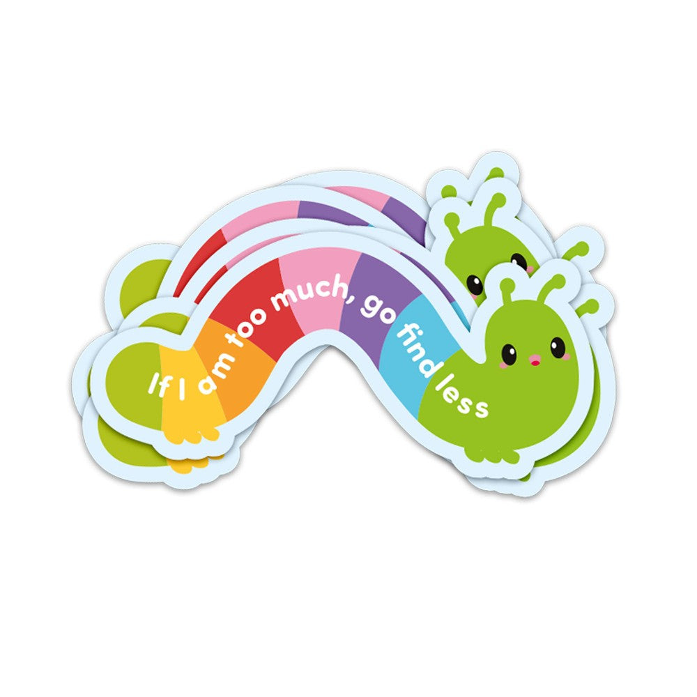 Sticker If I am too much, go find less – Studio Inktvis