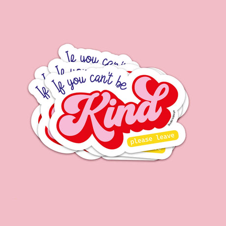 Sticker If you can't be Kind please leave-Stickers-Txt-Studio Inktvis