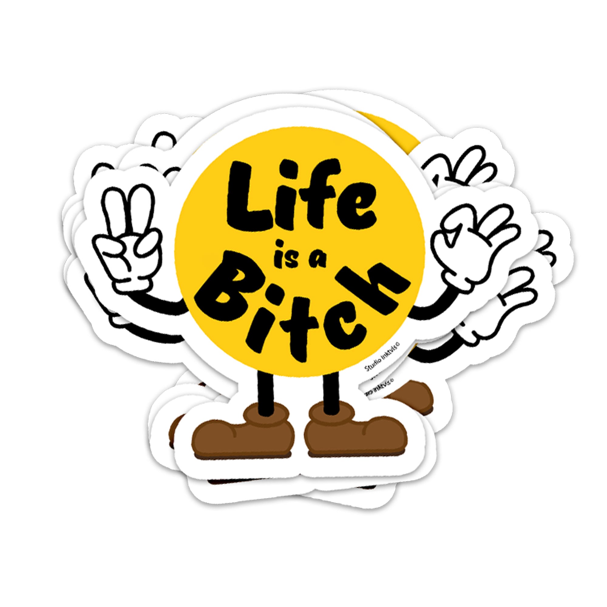 Sticker Life is a Bitch – Studio Inktvis