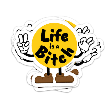 Sticker Life is a Bitch-Stickers-Txt-Studio Inktvis