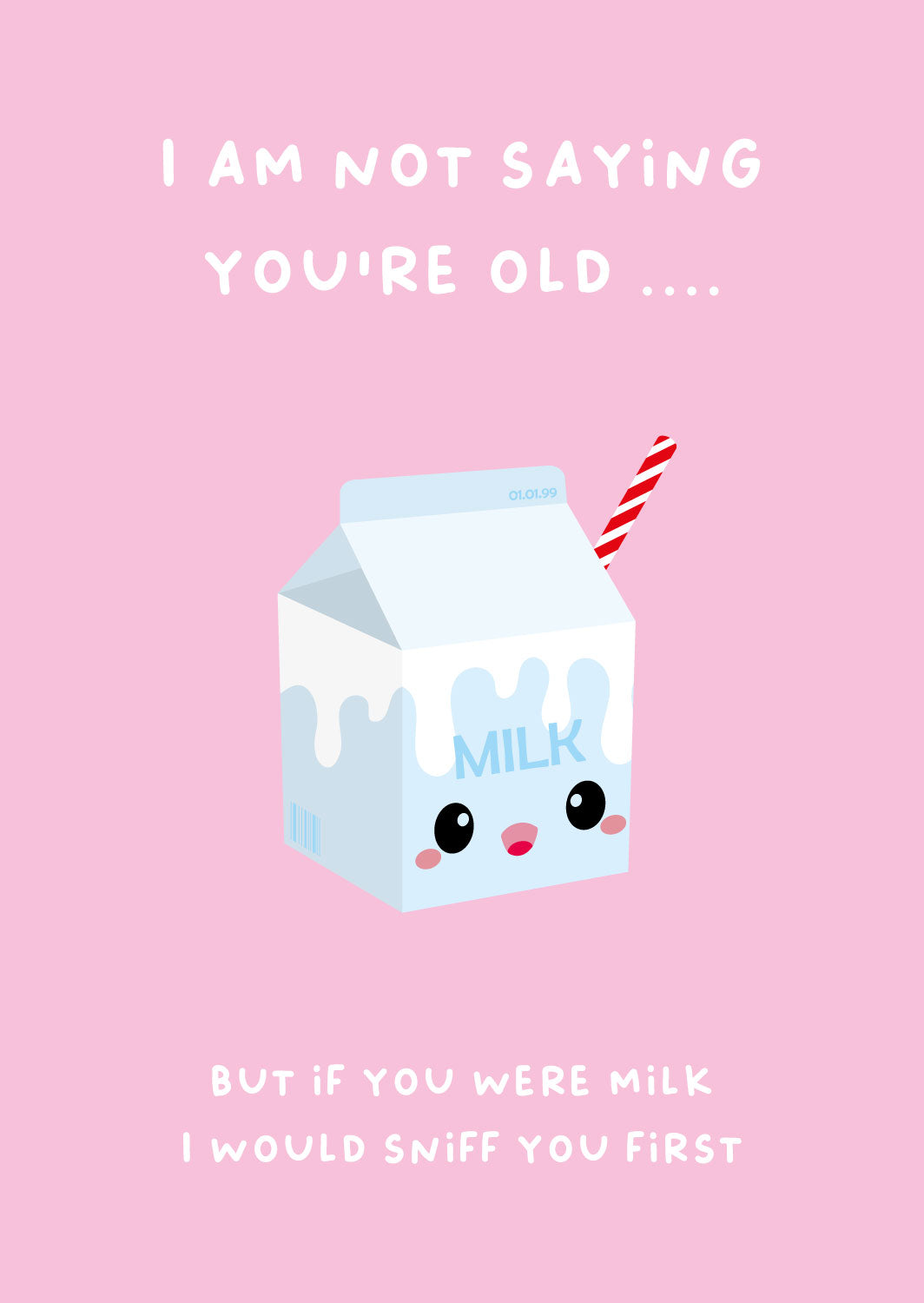 Verjaardags kaart I’m Not Saying You’re Old Melk-Ansichtkaarten-Hip-Studio Inktvis