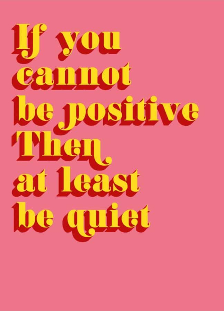 Quote postkaart If you cannot be positive
